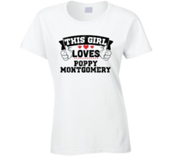This Girl Loves Poppy Montgomery Sexiest Women Fan T Shirt