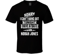 Can't Hangout Tonight I Have A Date With Norah Jones Sexiest Wome