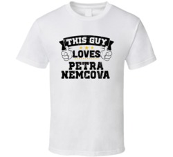 This Guy Loves Petra Nemcova Sexiest Women Fan T Shirt