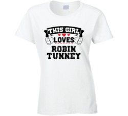 This Girl Loves Robin Tunney Sexiest Women Fan T Shirt