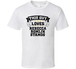 This Guy Loves Rebecca Romijn Stamos Sexiest Women Fan T Shirt