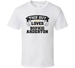 This Guy Loves Sophie Anderton Sexiest Women Fan T Shirt