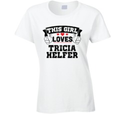 This Girl Loves Tricia Helfer Sexiest Women Fan T Shirt