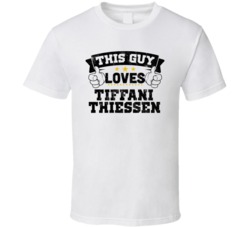 This Guy Loves Tiffani Thiessen Sexiest Women Fan T Shirt