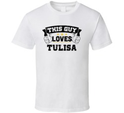 This Guy Loves Tulisa Sexiest Women Fan T Shirt