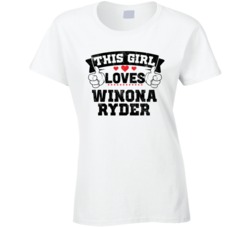 This Girl Loves Winona Ryder Sexiest Women Fan T Shirt