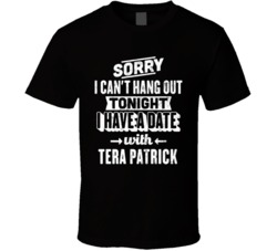 Can't Hangout Tonight I Have A Date With Tera Patrick Sexiest Wom