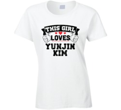 This Girl Loves Yunjin Kim Sexiest Women Fan T Shirt