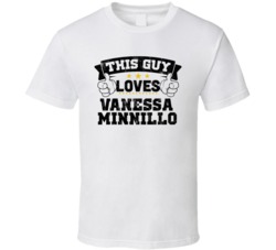 This Guy Loves Vanessa Minnillo Sexiest Women Fan T Shirt