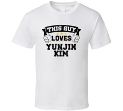 This Guy Loves Yunjin Kim Sexiest Women Fan T Shirt