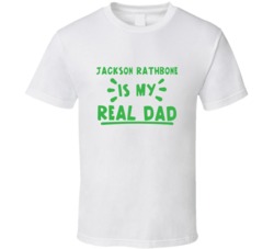 Jackson Rathbone Is My Real Dad Funny Fan T Shirt