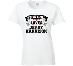 This Girl Loves Jerry Harrison Funny Fan T Shirt