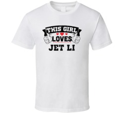 This Girl Loves Jet Li Funny Fan T Shirt
