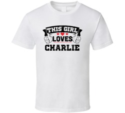 This Girl Loves Charlie Funny Fan T Shirt