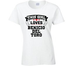This Girl Loves Benicio Del Toro Funny Fan T Shirt