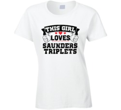This Girl Loves Saunders Triplets Funny Fan T Shirt