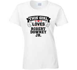 This Girl Loves Robert Downey Jr Funny Fan T Shirt