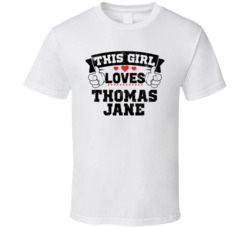 This Girl Loves Thomas Jane Funny Fan T Shirt