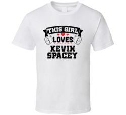 This Girl Loves Kevin Spacey Funny Fan T Shirt