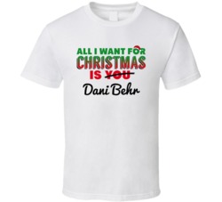 All I Want For Christmas Is Dani Behr Sexy Women Celebrity Fan T Shirt