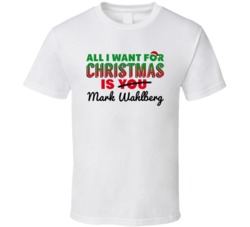 All I Want For Christmas Is Mark Wahlberg Sexy Male Celebrity Fan T Sh