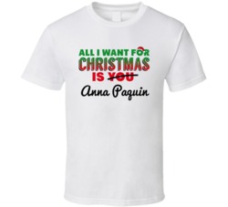 All I Want For Christmas Is Anna Paquin Sexy Women Celebrity Fan T Shi