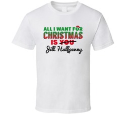 All I Want For Christmas Is Jill Halfpenny Sexy Women Celebrity Fan T 