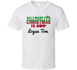 All I Want For Christmas Is Logan Tom Sexy Women Celebrity Fan T Shirt