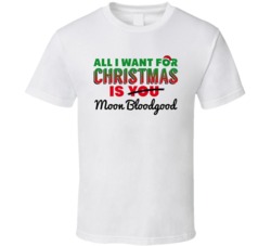 All I Want For Christmas Is Moon Bloodgood Sexy Women Celebrity Fan T 