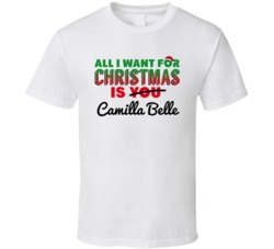 All I Want For Christmas Is Camilla Belle Sexy Women Celebrity Fan T S