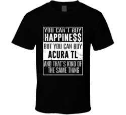 I Drive My Acura TL Heart Car Lover T Shirt