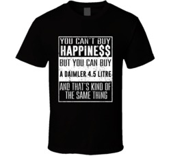You Can't Buy Happiness Daimler 45 Litre Heart Car Lover T Shirt