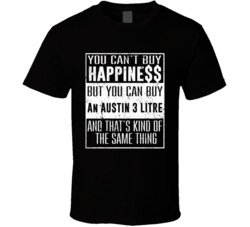 You Can't Buy Happiness Austin 3 Litre Heart Car Lover T Shirt