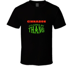Cinnabon  Its Kinda My Thang Funny Favorites T shirt