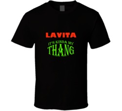 Lavita  Its Kinda My Thang Funny Favorites T shirt