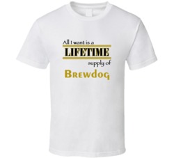 Brewdog I Want A Lifetime Supply Favorites T shirt