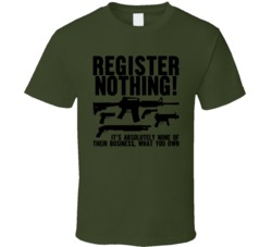 Register Nothing Gun Firearm Assault Weapon T Shirt