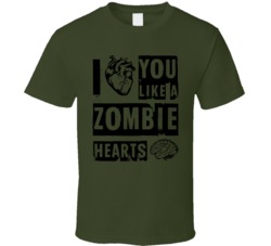 I Heart You Like A Zombie Hearts Brains T Shirt