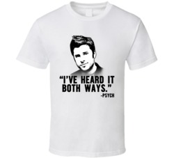 I've Heard It Both Ways Shawn Spencer Psych T Shirt