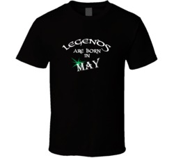 May Legends Are Born In May Birth Month T shirt