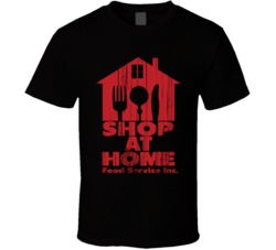 Shop At Home Logo Popular Food Service Inc Fan Gift T Shirt