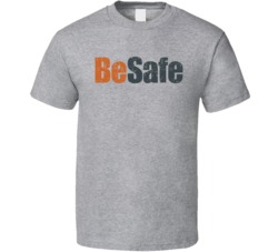 Be Safe Automobile Car Parts Cool Distressed Style Brand Logo Emblem T