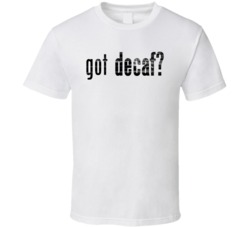 Got Decaf Logo Popular Coffee Company Drink Fan Gift T Shirt