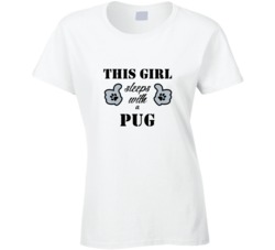 This Girl Sleeps With a Pug Dog Lover T shirt