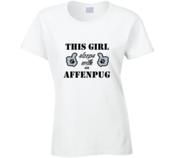 This Girl Sleeps With an Affenpug Dog Lover T shirt