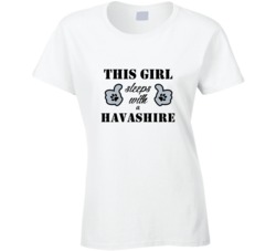 This Girl Sleeps With a Havashire Dog Lover T shirt