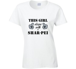 This Girl Sleeps With a Shar-Pei Dog Lover T shirt