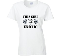 This Girl Sleeps With an Exotic Dog Lover T shirt