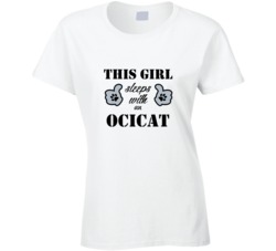 This Girl Sleeps With an Ocicat Dog Lover T shirt