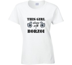 This Girl Sleeps With a Borzoi Dog Lover T shirt
